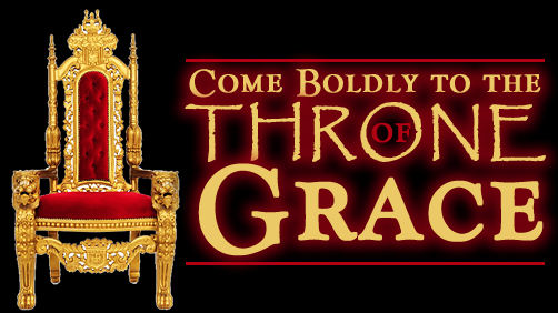 Come Boldly to the Throne